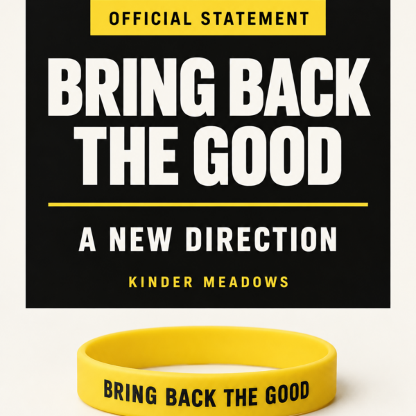 OFFICIAL STATEMENT — THE FUTURE OF “BRING BACK THE GOOD”